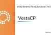 Vesta Kontrol Panel Kurulumu ve Ayarları