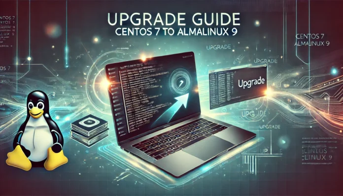 CentOS 7'yi AlmaLinux 9’a yükseltme