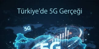 Türkiye’de 5G Gerçeği Türkiye'de 5G Gerçeği