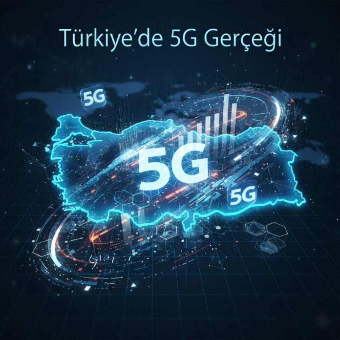 Türkiye'de 5G Gerçeği