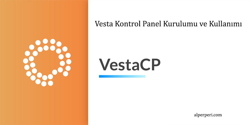 vestacp kurulumu alperperi com